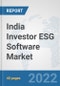 India Investor ESG Software Market: Prospects, Trends Analysis, Market Size and Forecasts up to 2027 - Product Thumbnail Image