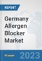 Germany Allergen Blocker Market: Prospects, Trends Analysis, Market Size and Forecasts up to 2030 - Product Image