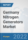 Germany Nitrogen Generators Market: Prospects, Trends Analysis, Market Size and Forecasts up to 2027- Product Image