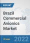 Brazil Commercial Avionics Market: Prospects, Trends Analysis, Market Size and Forecasts up to 2027 - Product Thumbnail Image