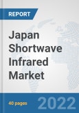 Japan Shortwave Infrared (SWIR) Market: Prospects, Trends Analysis, Market Size and Forecasts up to 2027- Product Image