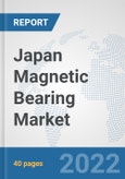 Japan Magnetic Bearing Market: Prospects, Trends Analysis, Market Size and Forecasts up to 2027- Product Image