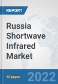 Russia Shortwave Infrared (SWIR) Market: Prospects, Trends Analysis, Market Size and Forecasts up to 2027- Product Image