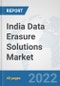 India Data Erasure Solutions Market: Prospects, Trends Analysis, Market Size and Forecasts up to 2027 - Product Thumbnail Image