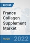 France Collagen Supplement Market: Prospects, Trends Analysis, Market Size and Forecasts up to 2027 - Product Thumbnail Image