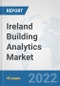 Ireland Building Analytics Market: Prospects, Trends Analysis, Market Size and Forecasts up to 2027 - Product Thumbnail Image