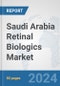 Saudi Arabia Retinal Biologics Market: Prospects, Trends Analysis, Market Size and Forecasts up to 2030 - Product Thumbnail Image