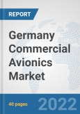 Germany Commercial Avionics Market: Prospects, Trends Analysis, Market Size and Forecasts up to 2027- Product Image