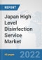 Japan High Level Disinfection Service Market: Prospects, Trends Analysis, Market Size and Forecasts up to 2027 - Product Thumbnail Image