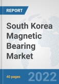 South Korea Magnetic Bearing Market: Prospects, Trends Analysis, Market Size and Forecasts up to 2027- Product Image