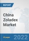China Zoladex Market: Prospects, Trends Analysis, Market Size and Forecasts up to 2027 - Product Thumbnail Image