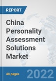 China Personality Assessment Solutions Market: Prospects, Trends Analysis, Market Size and Forecasts up to 2027- Product Image
