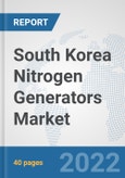 South Korea Nitrogen Generators Market: Prospects, Trends Analysis, Market Size and Forecasts up to 2027- Product Image