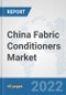 China Fabric Conditioners Market: Prospects, Trends Analysis, Market Size and Forecasts up to 2027 - Product Thumbnail Image