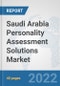 Saudi Arabia Personality Assessment Solutions Market: Prospects, Trends Analysis, Market Size and Forecasts up to 2027 - Product Thumbnail Image