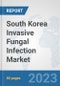 South Korea Invasive Fungal Infection Market: Prospects, Trends Analysis, Market Size and Forecasts up to 2030 - Product Thumbnail Image