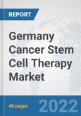 Germany Cancer Stem Cell Therapy Market: Prospects, Trends Analysis, Market Size and Forecasts up to 2027- Product Image