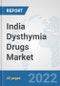 India Dysthymia Drugs Market: Prospects, Trends Analysis, Market Size and Forecasts up to 2027 - Product Thumbnail Image