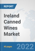 Ireland Canned Wines Market: Prospects, Trends Analysis, Market Size and Forecasts up to 2027- Product Image