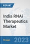 India RNAi Therapeutics Market: Prospects, Trends Analysis, Market Size and Forecasts up to 2030 - Product Thumbnail Image