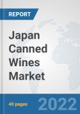 Japan Canned Wines Market: Prospects, Trends Analysis, Market Size and Forecasts up to 2027- Product Image