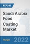 Saudi Arabia Food Coating Market: Prospects, Trends Analysis, Market Size and Forecasts up to 2027 - Product Thumbnail Image