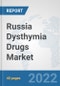 Russia Dysthymia Drugs Market: Prospects, Trends Analysis, Market Size and Forecasts up to 2027 - Product Thumbnail Image