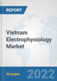 Vietnam Electrophysiology Market: Prospects, Trends Analysis, Market Size and Forecasts up to 2027- Product Image