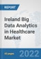 Ireland Big Data Analytics in Healthcare Market: Prospects, Trends Analysis, Market Size and Forecasts up to 2027 - Product Thumbnail Image
