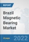 Brazil Magnetic Bearing Market: Prospects, Trends Analysis, Market Size and Forecasts up to 2027 - Product Thumbnail Image