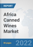 Africa Canned Wines Market: Prospects, Trends Analysis, Market Size and Forecasts up to 2027- Product Image