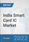 India Smart Card IC Market: Prospects, Trends Analysis, Market Size and Forecasts up to 2027 - Product Thumbnail Image