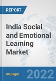 India Social and Emotional Learning Market: Prospects, Trends Analysis, Market Size and Forecasts up to 2027- Product Image