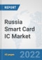 Russia Smart Card IC Market: Prospects, Trends Analysis, Market Size and Forecasts up to 2027 - Product Thumbnail Image