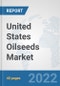 United States Oilseeds Market: Prospects, Trends Analysis, Market Size and Forecasts up to 2027 - Product Image