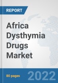 Africa Dysthymia Drugs Market: Prospects, Trends Analysis, Market Size and Forecasts up to 2027- Product Image