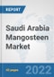 Saudi Arabia Mangosteen Market: Prospects, Trends Analysis, Market Size and Forecasts up to 2027 - Product Thumbnail Image