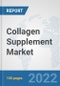 Collagen Supplement Market: Global Industry Analysis, Trends, Market Size, and Forecasts up to 2027 - Product Image