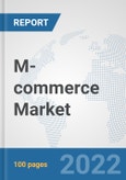 M-commerce Market: Global Industry Analysis, Trends, Market Size, and Forecasts up to 2027- Product Image