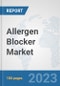 Allergen Blocker Market: Global Industry Analysis, Trends, Market Size, and Forecasts up to 2027 - Product Image