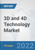 3D and 4D Technology Market: Global Industry Analysis, Trends, Market Size, and Forecasts up to 2027- Product Image