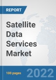 Satellite Data Services Market: Global Industry Analysis, Trends, Market Size, and Forecasts up to 2027- Product Image