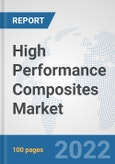 High Performance Composites Market: Global Industry Analysis, Trends, Market Size, and Forecasts up to 2028- Product Image