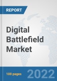 Digital Battlefield Market: Global Industry Analysis, Trends, Market Size, and Forecasts up to 2027- Product Image