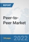 Peer-to-Peer (P2P) Market: Global Industry Analysis, Trends, Market Size, and Forecasts up to 2027 - Product Thumbnail Image