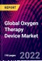 Global Oxygen Therapy Device Market, By Product, By Portability By Application, By Region, Trend Analysis, Competitive Market Share & Forecast, 2018-2028 - Product Image