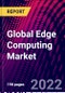 Global Edge Computing Market, By Component, By Application, By Organization Size, By Vertical, By Region, Trend Analysis, Competitive Market Share & Forecast, 2018-2028 - Product Image