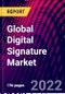 Global Digital Signature Market, By Component, By Deployment Mode, By Organization Size, By Vertical, By Region, Trend Analysis, Competitive Market Share & Forecast, 2018-2028 - Product Image