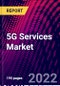 5G Services Market, By End-User, By Communication Type, By Application, By End User, By Region, Trend Analysis, Competitive Market Share & Forecast, 2018-2028 - Product Image