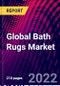Global Bath Rugs Market By Material Type, By Weaving Type, By Sales Channel, By End-User, By Region, Trend Analysis, Competitive Market Share & Forecast, 2018-2028 - Product Thumbnail Image